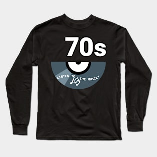 Classic 1970's Listen To The Music Long Sleeve T-Shirt